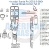Fits Hyundai Santa Fe 2002.5 2003-2004 Full Dash Trim Kit, Manual Climate Control - manual control panel kit.